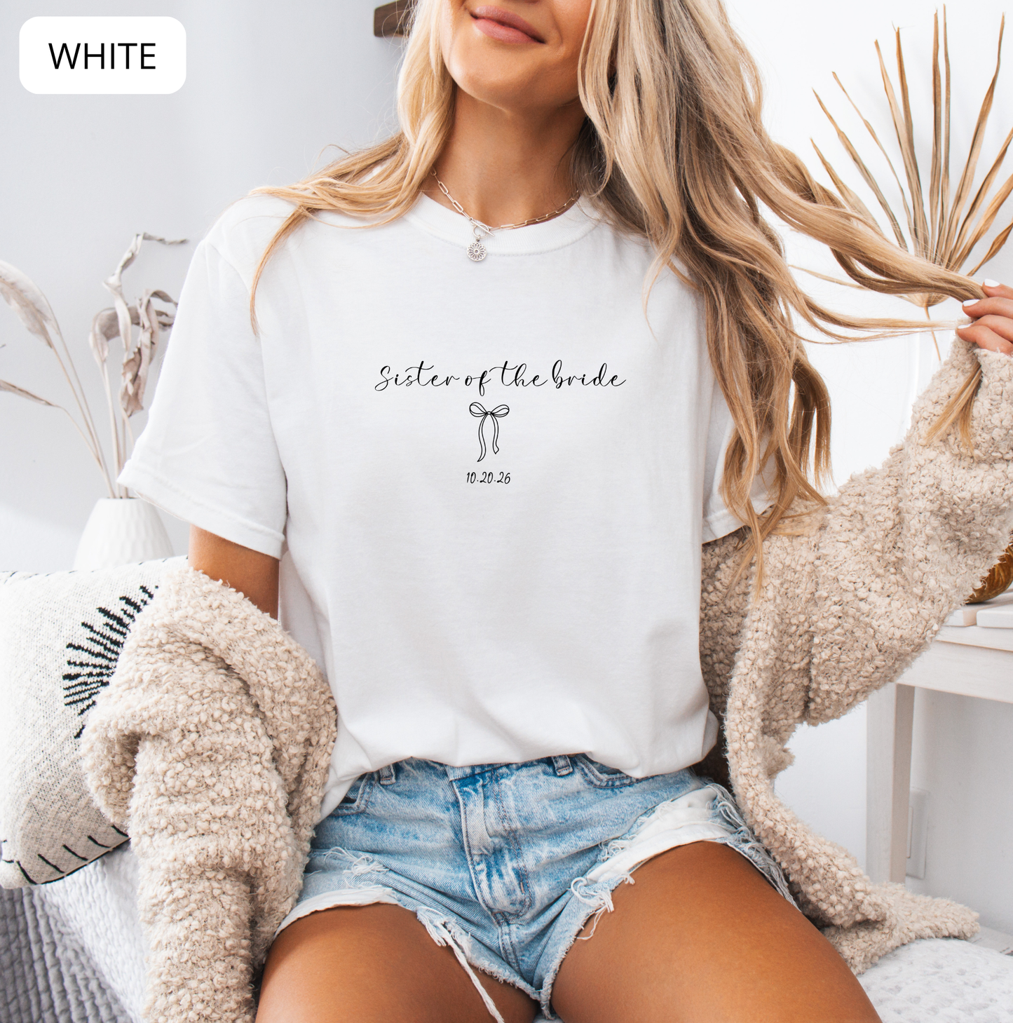 Comfort Colors Sister of the Bride Shirt – Bridal Party Wedding Weekend Tee, Personalized Family Shirt